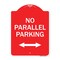 Signmission No Parallel Parking W/ Bidirectional Arrow, Red & White Aluminum Sign, 18" x 24", RW-1824-23820 A-DES-RW-1824-23820 - alternate 1